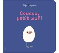 Coucou, petit oeuf !