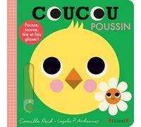 Coucou Poussin - Camilla Reid - Grund - cartonné - Album éveil dès la naissance