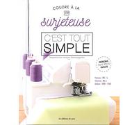 Coudre à la surjeteuse, c'est tout simple