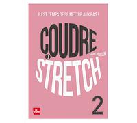 Coudre le Stretch 2: Il est temps de mettre le bas !