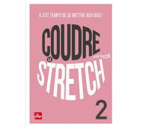 Coudre le Stretch 2 Il est temps de mettre le bas ! - Marie Poisson - La Plage Editeur - broché - Guide