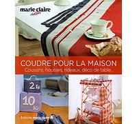 Coudre pour la maison : coussins, housses, rideaux, déco de table…