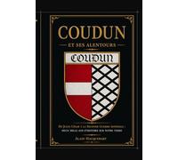 COUDUN ET SES ALENTOURS: « De Jules César à la Seconde Guerre mondiale : deux mille ans d’histoire sur notre terre »