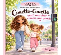 Couette-Couette veut marcher comme une grande