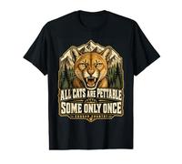 Cougar : Tous Les Chats sont caressables, Certains Une Seule Fois, Mountain Lion T-Shirt Graphique avec Valeur