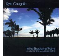 Coughlin, Kyle - In the Shadow of Palms