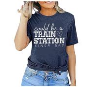 Could Be A Train Station Kinda Day Hauts pour femmes T-shirts graphiques décontractés 2025 T-shirts à col rond coupe ample mignon à manches courtes tendance T-shirts d'été lettres d'été, noir foncé, L