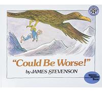 "Could Be Worse!": A Watercolor Picture Book About Gramps' Surprising Adventure for Kids (Ages 4-8)