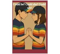 Could He? Could She? Could We?: Learning Safety In Each Others Arms.