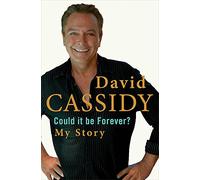 Could It Be Forever?: My Story