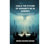 Could The Future Of Humanity Be In Danger?: A Third World War Could Wipe Out More Than 7 Billion People On The Planet!