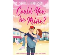 Could You Be Mine?: A heart-warming, friends-to-lovers, small-town romance