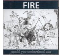 Could You Understand Me by Fire