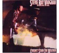 Vaughan, Stevie Ray - Couldn't Stand The Weather
