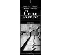 Coule la Seine Fred Vargas (Auteur)