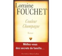 Lorraine Fouchet – Couleur champagne – Roman – Broché