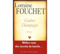 Lorraine Fouchet – Couleur champagne – Roman – Broché