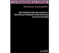 Couleur de la justice (la) Michelle Alexander (Auteur)