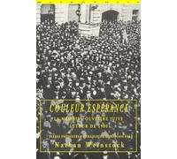 Couleur Espérance - La Mémoire Ouvrière Juive Autour De 1900