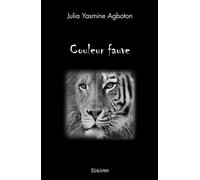 Couleur fauve - Julia Yasmine Agboton - Edilivre-Aparis - broché - roman jeunesse
