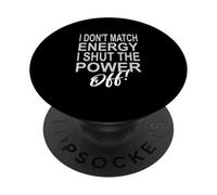 Couleur Grise Shut It Off Energy! Graphique Gris PopSockets PopGrip Adhésif