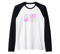 Couleur Rose All Grit No Quit Pink Graphic Manche Raglan