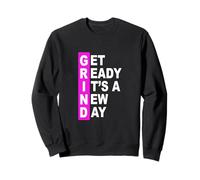 Couleur Rose « Get Ready It's A New Day » - Motif Grind Pink Sweatshirt