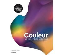 Couleur : une histoire visuelle