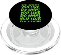 Couleur Verte « Do What You Love » - Graphique Vert tronqué PopSockets PopGrip pour MagSafe
