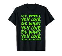 Couleur Verte « Do What You Love » - Graphique Vert tronqué T-Shirt
