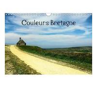 Couleurs Bretagne (Calendrier Mural 2017 Din A4 Horizontal) Collectif (Auteur)