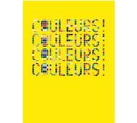 Couleurs ! Collectif (Auteur), Didier Ottinger (Directeur éditorial)