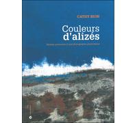 Couleurs d'alizés Escales portuaires d'une photographe-plasticienne - Cathy Bion - Criteres Eds - broché - Beau livre