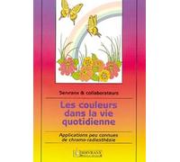 Couleurs dans la vie quotidienne - Félix Servranx - Servranx - broché - Livre