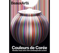 Couleurs de Corée Rendez-vous avec l’art contemporain coréen - Collectif - Beaux Arts Editions - broché - Catalogue d'exposition