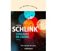 Bernhard Schlink – Couleurs de l'adieu – Traduction Bernard Lortholary – Gallimard – Broché