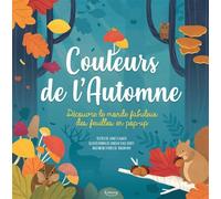 Couleurs de l'automne - DÉCOUVRE LE MONDE FABULEUX DES FEUILLES EN POP-UP Découvre le monde fabuleux des feuilles en pop-up - Lindsay Dale-Scott - Kimane - cartonné - Document jeunesse