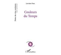 Couleurs du Temps - Lorraine Pobel - L'harmattan - broché - Poésie