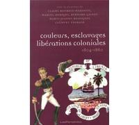 Couleurs, esclavages, libérations coloniales Réorientation des empires, nouvelles colonisations - Marcel Dorigny - Les Perseides - broché - Essai