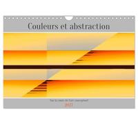Couleurs et abstraction (Calendrier mural 2027 DIN A4 vertical), CALVENDO calendrier mensuel: Oeuvres d'art abstraites