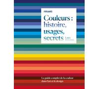 Couleurs : histoire, usages, s - Laura Perryman - Pyramyd - relié - Beau livre