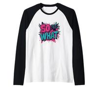 Couleurs impressionnantes avec Un Discours Cool pour Les Amoureux de So What Manche Raglan