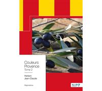 Couleurs Provence - Tome 2 - Herlant Jean-Claude - Nombre 7 - broché - Roman
