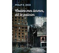 Coulez mes larmes, dit le policier