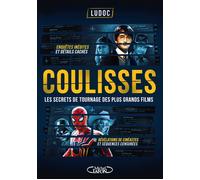 Coulisses - Les secrets de tournage des plus grands films - Ludoc - Michel Lafon - broché - Essai