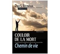 Couloir De La Mort, Chemin De Vie