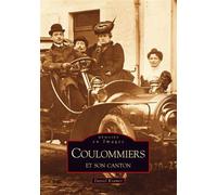 Coulommiers et son canton - Daniel Kramer - Nouvelles Editions Sutton - broché - Beau livre