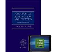 Coulson on Construction Adjudication book and digital pack by Coulson & Lord Justice Peter Justice of Appeal & Justice of Appeal & Court of Appeal Coulson Lord Justice Peter Justice of Appeal Justice