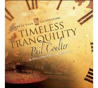 Coulter,Phil & His Orchestra - Timeless Tranquility 20 Year [Import]