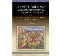 Counsel For Kings: Wisdom And Politics In Tenth-Century Iran